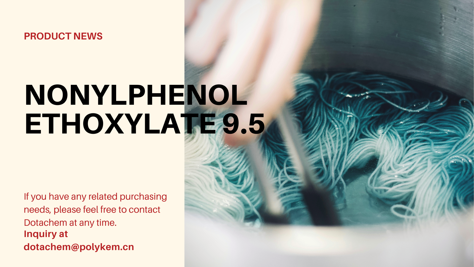 Apa ethoki nonylphenol 9.5 mole digunakake kanggo lan nyedhiyakake kauntungan saka Dotachem!