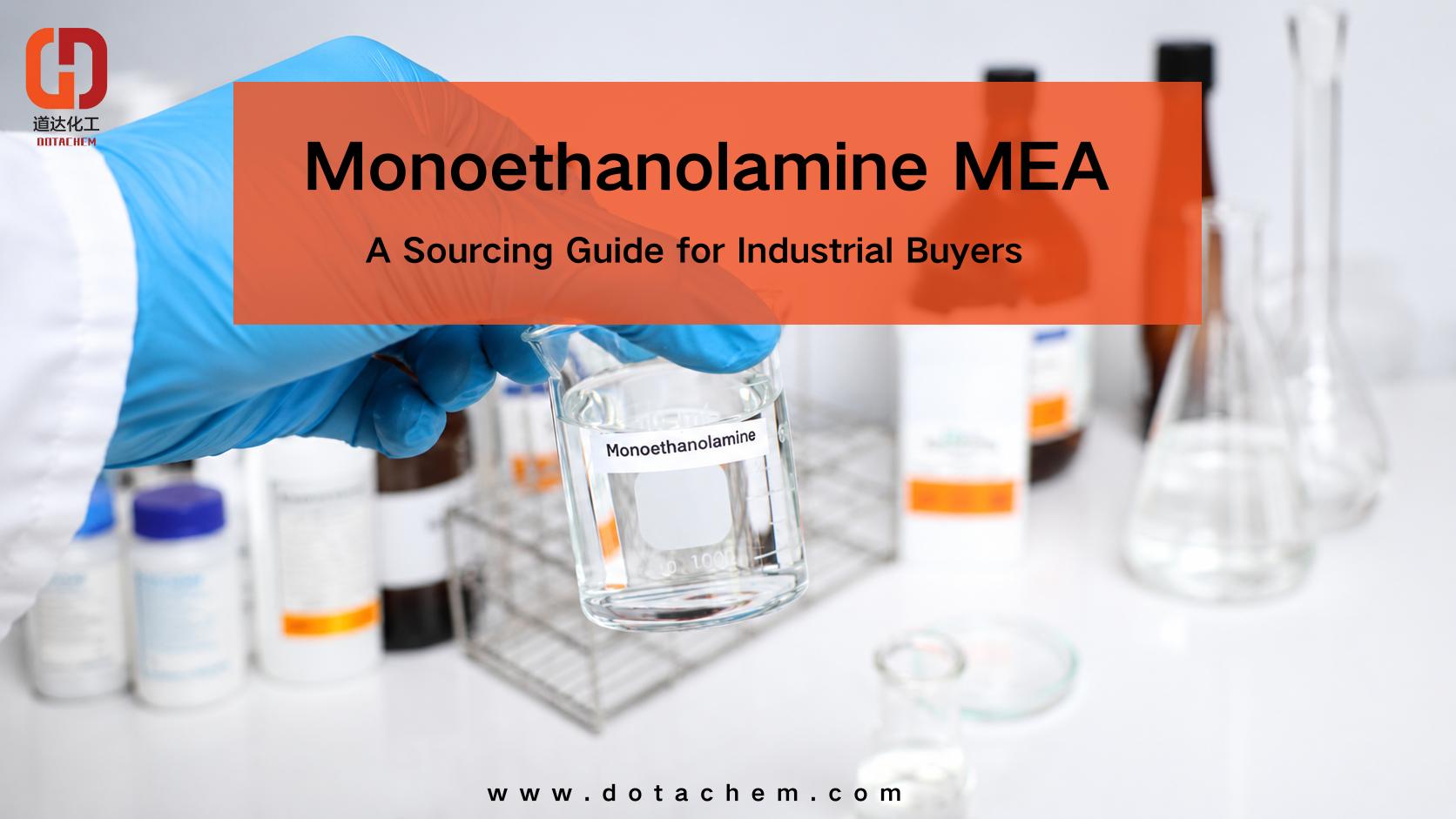 Panggunaan lan Aplikasi Monoethanolamine MEA: Pandhuan Sumber kanggo Pembeli Industri